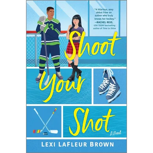 Shoot Your Shot: A Hockey Rom-Com - Hardcover