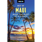 Moon Best of Maui: Make the Most of 4-7 Days - Paperback