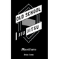 Old School Jiu-Jitsu Manifesto - Paperback