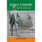 James Connolly: Irish Revolutionary - Paperback