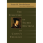 The Structure of Sacred Doctrine in Calvin's Theology - Paperback