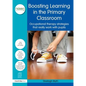 Boosting Learning in the Primary Classroom: Occupational Therapy Strategies That Really Work with Pupils - Paperback