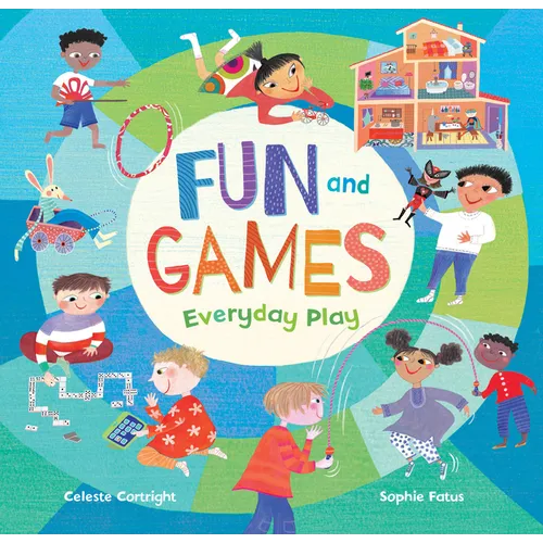 Fun and Games: Everyday Play - Hardcover