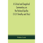 A critical and exegetical commentary on the Pastoral epistles (I & II Timothy and Titus) - Hardcover