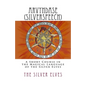 Arvyndase (Silverspeech): A Short Course in the Magical Language of the Silver Elves - Paperback