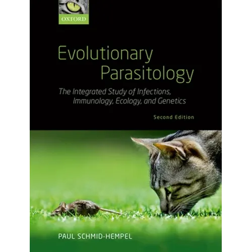 Evolutionary Parasitology: The Integrated Study of Infections, Immunology, Ecology, and Genetics - Paperback