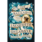 The Ballad of Jacquotte Delahaye - Paperback