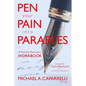 Pen Your Pain Into Parables: A Tool for Recovery-Workbook - Paperback