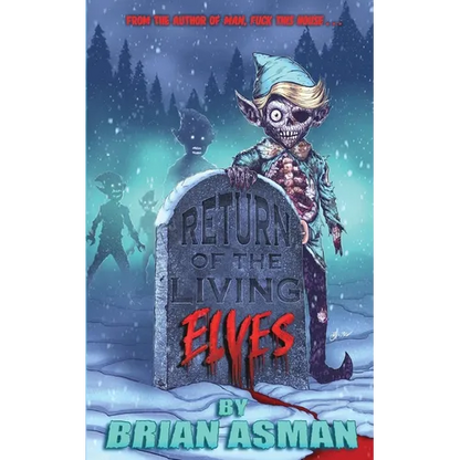Return of the Living Elves - Paperback