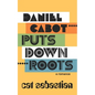 Daniel Cabot Puts Down Roots - Paperback