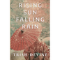 Rising Sun Falling Rain - Paperback