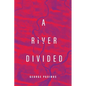 A River Divided - Paperback