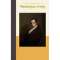 A Short Biography of Washington Irving - Hardcover
