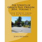 The Streets of Grants Pass, Oregon - 2014: 6th Street from I-5 to A Street - Paperback