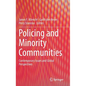 Policing and Minority Communities: Contemporary Issues and Global Perspectives - Hardcover