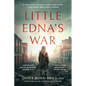 Little Edna's War: A True Story of Resistance and Hope. A Gripping WWII page-turner - Paperback