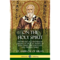 On the Holy Spirit: The History and Mysterious Origins of the Holy Trinity of Jesus Christ, the Lord God, and the Holy Spirit - Paperback
