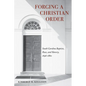 Forging a Christian Order: South Carolina Baptists, Race, and Slavery, 1696-1860 - Hardcover