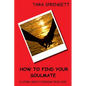 How to Find Your Soulmate - A Story About Finding True Love - Paperback
