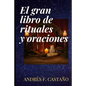 Gran libro de rituales y oraciones: Ritos y oraciones - Paperback