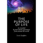 The Purpose of Life as Revealed by Near-Death Experiences from Around the World - Paperback