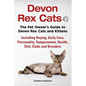 Devon Rex Cats The Pet Owner's Guide to Devon Rex Cats and Kittens Including Buying, Daily Care, Personality, Temperament, Health, Diet, Clubs and Bre - Paperback