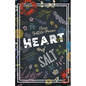 Heart and Salt - Paperback