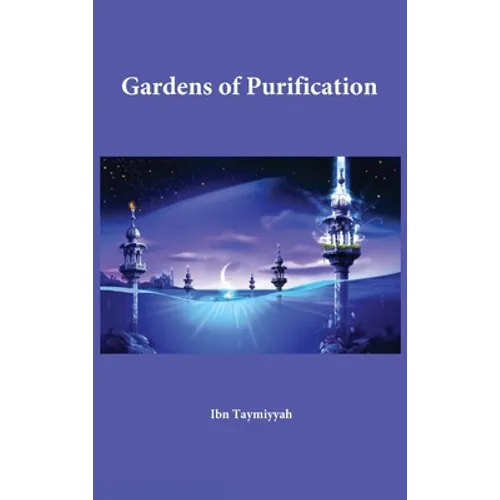Gardens of Purification - Hardcover