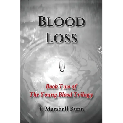 Blood Loss: Book Two of the Young Blood Trilogy - Paperback