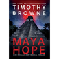 Maya Hope: A Medical Thriller - Hardcover