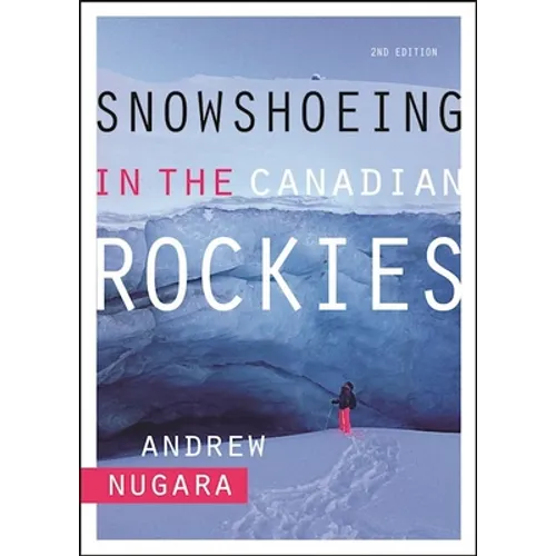 Snowshoeing in the Canadian Rockies - Paperback