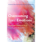 Overcoming Toxic Emotions: A Christian Ethical Framework for Restorative Peacebuilding - Hardcover