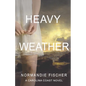 Heavy Weather: A Carolina Coast Novel - Paperback