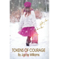 Tokens of Courage - Paperback