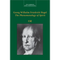 Georg Wilhelm Friedrich Hegel: The Phenomenology of Spirit - Paperback