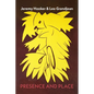Presence and Place - Paperback