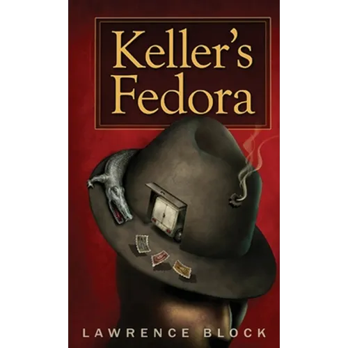 Keller's Fedora - Hardcover