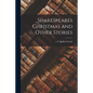 Shakespeares Christmas and Other Stories - Paperback