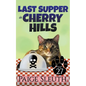 Last Supper in Cherry Hills - Paperback
