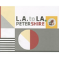 L.A. to La: Peter Shire at Lsu, January 31 - April 14, 2013 - Paperback