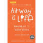 Airway is Life: Waking up to Your Family's Sleep Crisis - Paperback