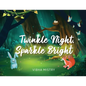 Twinkle Night, Sparkle Bright - Paperback