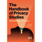 The Handbook of Privacy Studies: An Interdisciplinary Introduction - Paperback
