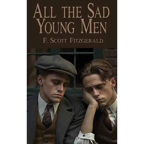 All the Sad Young Men - Hardcover
