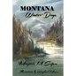 Montana Winter Days - Paperback