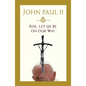 Rise, Let Us Be on Our Way - Hardcover