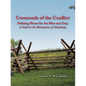 Crossroads of the Conflict: Defining Hours for the Blue and Gray: A Guide to the Monuments of Gettysburg - Paperback