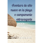 Aventura de año nuevo en la playa o campamento extravagante - Paperback