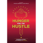 Hunger For The Hustle - Paperback