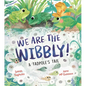 We Are the Wibbly! - Hardcover